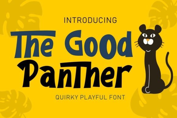 The Good Panther: A Friendly Display Font for Creative Branding